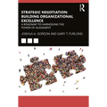 Strategic Negotiation: Building Organizational Excellence: A Roadmap to Harnessing The Power of Alignment