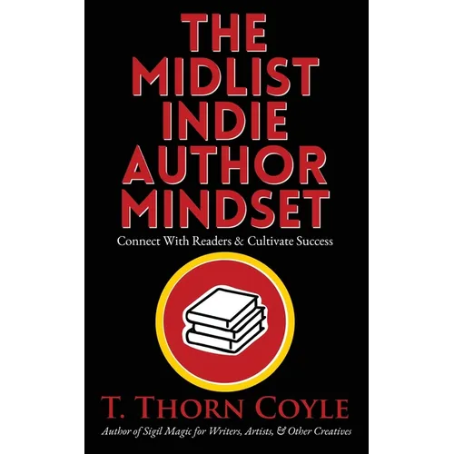 The Midlist Indie Author Mindset