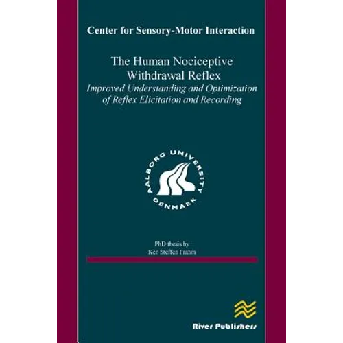 The Human Nociceptive Withdrawal Reflex