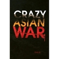 Crazy Asian War