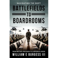 Battlefields to Boardrooms