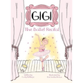 Gigi: The Ballet Recital