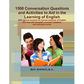 Conversations Questions and Activities to Aid in the Learning of English