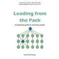 Leading from the Pack: A leadership guide for everyday people