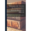 Report Of Tours In North And South Bihar In 1880-81