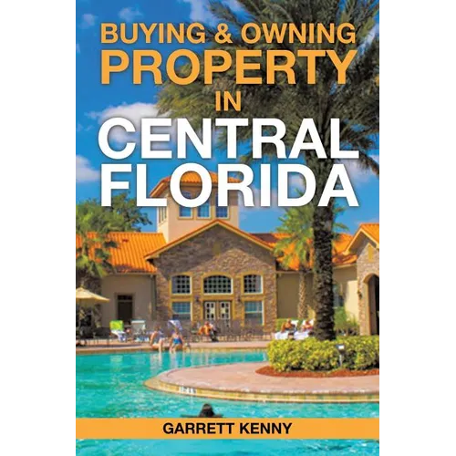 Buying & Owning Property in Central Florida