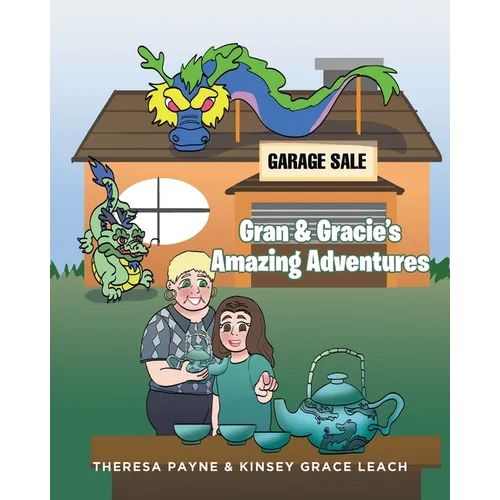 Gran and Gracie's Amazing Adventures