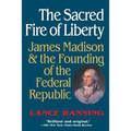 The Sacred Fire of Liberty
