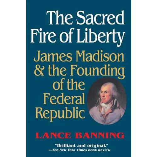 The Sacred Fire of Liberty