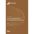 Advanced Materials for Oral Application (Volume II)