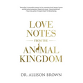 Love Notes from the Animal Kingdom