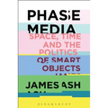 Phase Media: Space, Time and the Politics of Smart Objects