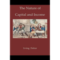 The Nature of Capital and Income