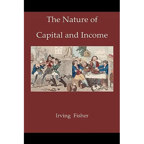 The Nature of Capital and Income
