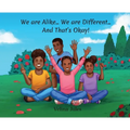 We are Alike... We are Different... And That's Okay!