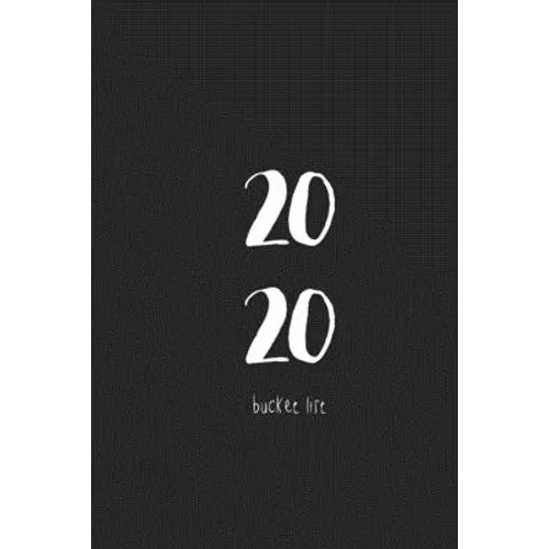 2020 Bucket List: Make the Year Count