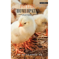 Poultry Homeopathy: Advancing Homeopathic Research in Poultry Healthcare - 2nd Edition