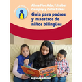 Guía Para Padres Y Maestros de Niños Bilingües: 2.a Edición