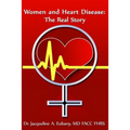 Women and Heart Disease: The Real story