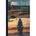 Marine Insurance In The United States