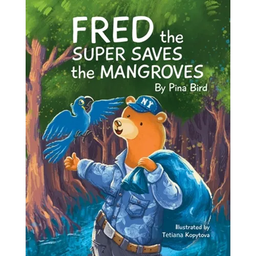 Fred the Super Saves the Mangroves