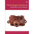 The Routledge Companion to Disability and Media