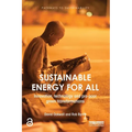 Sustainable Energy for All: Innovation, Technology and Pro-Poor Green Transformations