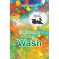 It All Comes Out in the Wash