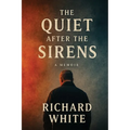 The Quiet After the Sirens