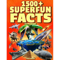 Super Fun Facts for Amazing Kids: 1500+ Fascinating and Interesting Facts Book for Smart & Curious Kids about Awesome Science, Animals, History, Space