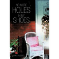 No More Holes in My Shoes