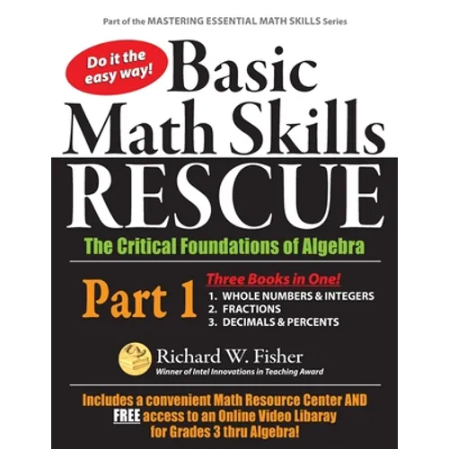 Basic Math Skills Rescue, Part 1: The Critical Foundations of Algebra