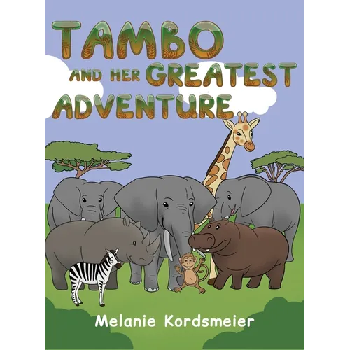 Tambo and Her Greatest Adventure