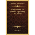 Acceptance Of The Spiritual Aspirant By The Master