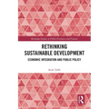 Rethinking Sustainable Development: Economic Integration and Public Policy
