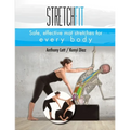 Stretchfit: Safe, effective mat stretches for every body