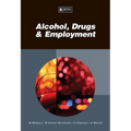 Alcohol, Drugs & Employment