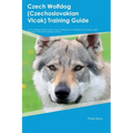 Czech Wolfdog (Czechoslovakian Vlcak) Training Guide Czech Wolfdog Training Includes: Czech Wolfdog Tricks, Socializing, Housetraining, Agility, Obedi