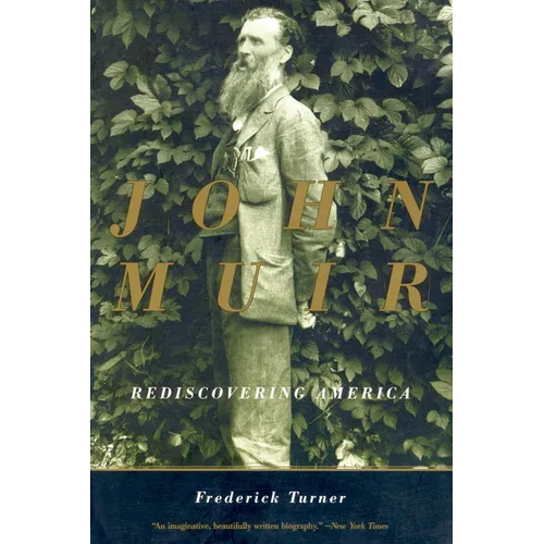 John Muir: Rediscovering America