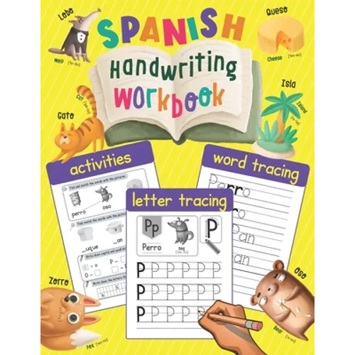 Spanish Handwriting Workbook: Writing Practice with Illustrations - Spanish Language Learning Book for Kids