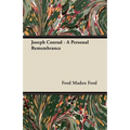 Joseph Conrad - A Personal Remembrance