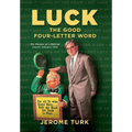 Luck The Good Four-Letter Word