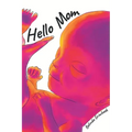 Hello Mom