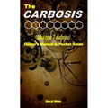 The CARBOSIS (aka type 2 diabetes) Owner's Manual and Pocket Guide