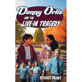 Danny Orlis and the Live-in Tragedy