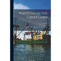 Whitefish in the Great Lakes [microform]