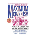 Maximum Metabolism: The Diet Breakthrough for Permanent Weight Loss