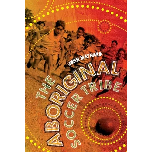 The Aboriginal Soccer Tribe