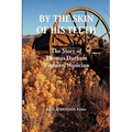 By the Skin of His Teeth: The Story of Thomas Durham: Pioneer, Musician