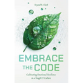 Embrace the Code: Cultivating Emotional Resilience in a Tough IT Culture